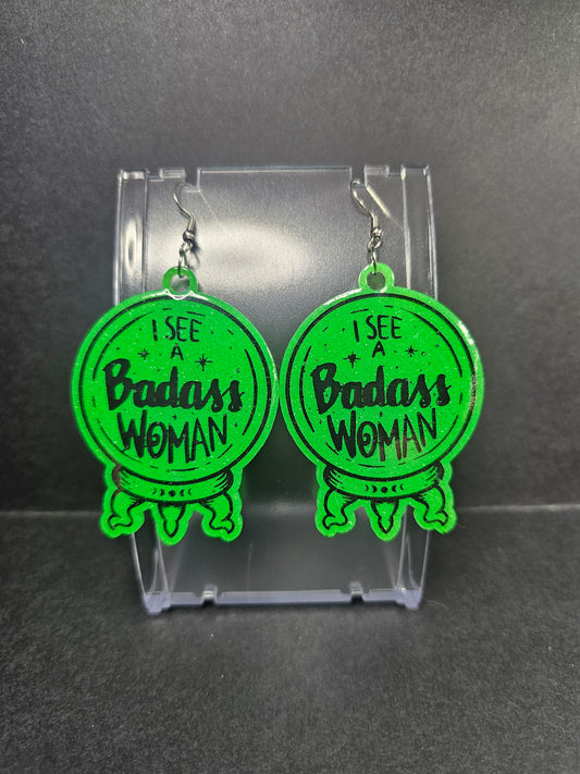 Crystal Ball 'I See A Badass Woman' Dangle Earrings