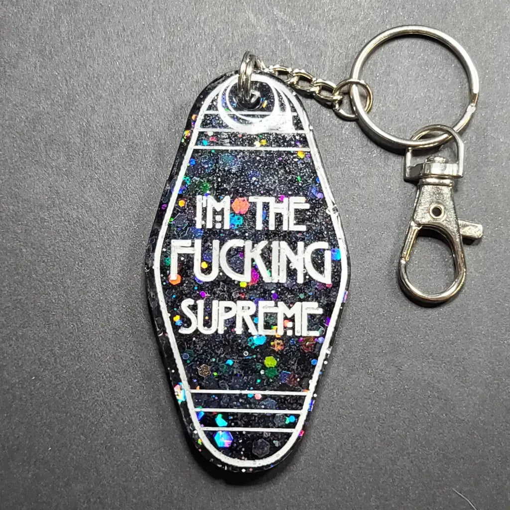 I’m The Fucking Supreme Keychain - Black - Keychains