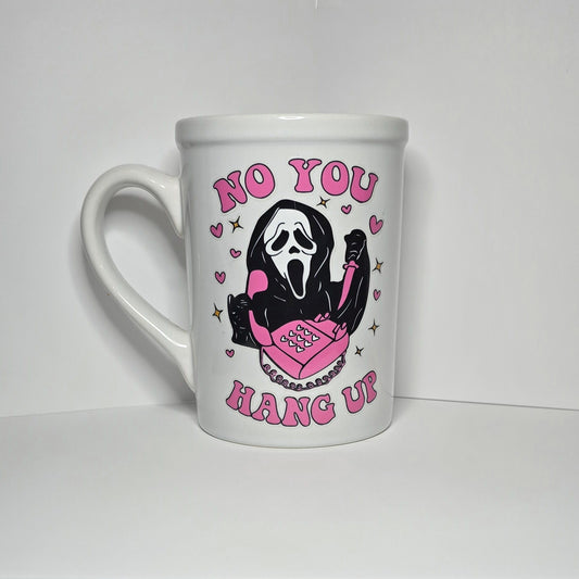 Ghostface No You Hang Up 16 oz Ceramic Mug Valentine