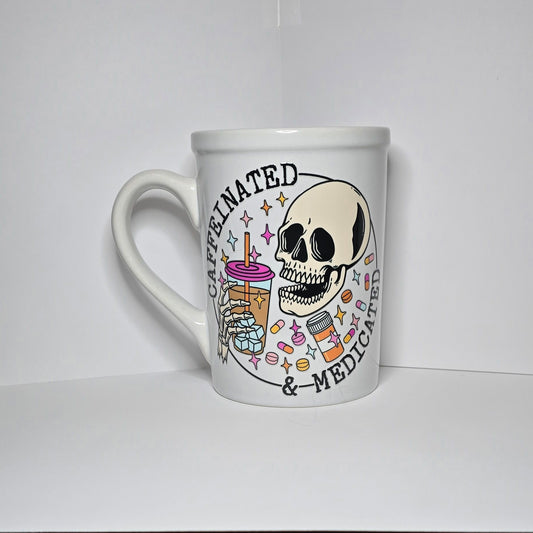 Caffeinated & Medicated 16 oz Ceramic Mug