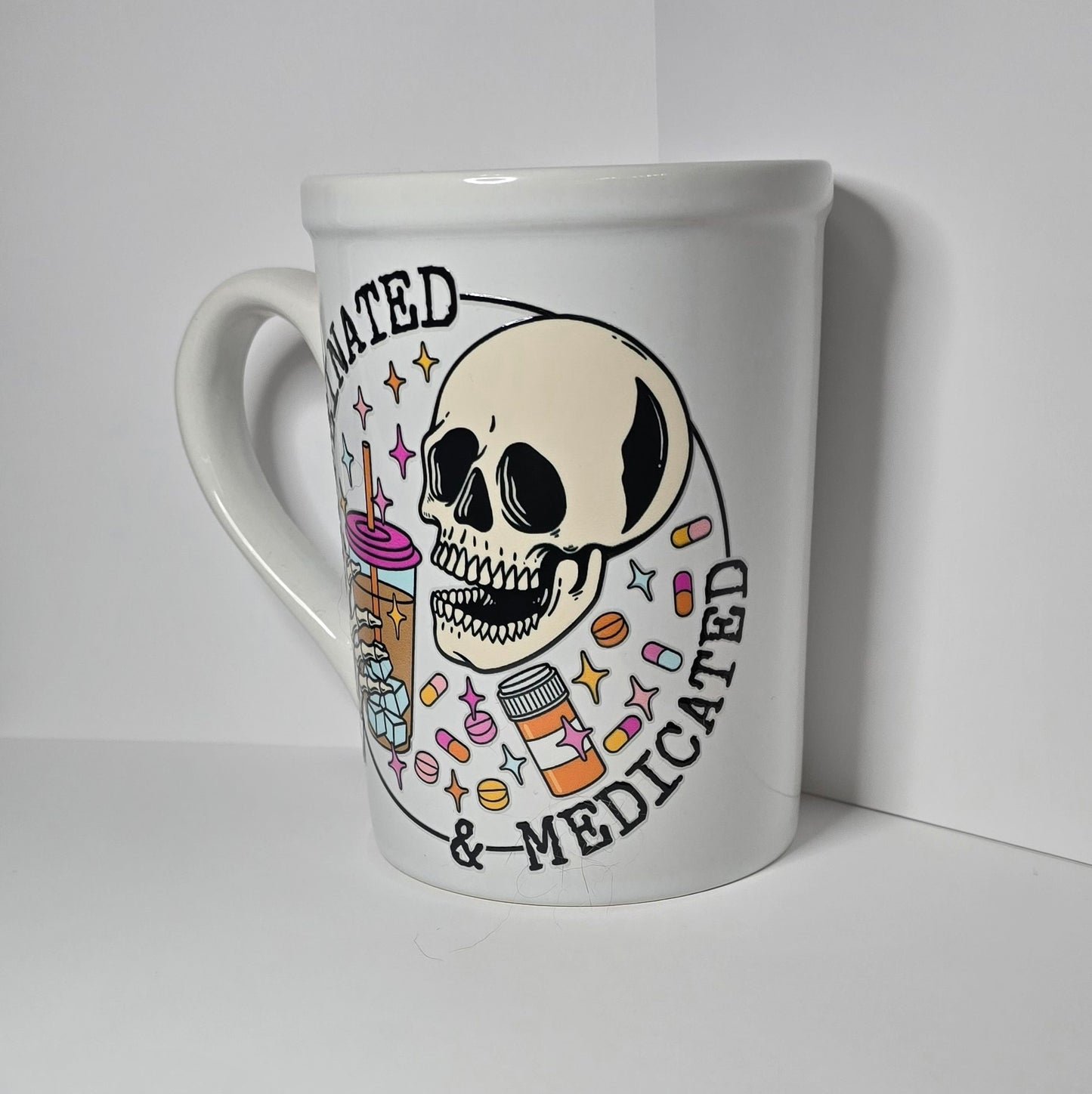 Caffeinated & Medicated 16 oz Ceramic Mug