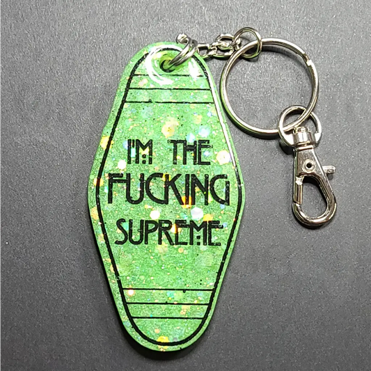 I’m The Fucking Supreme Keychain - Green - Keychains