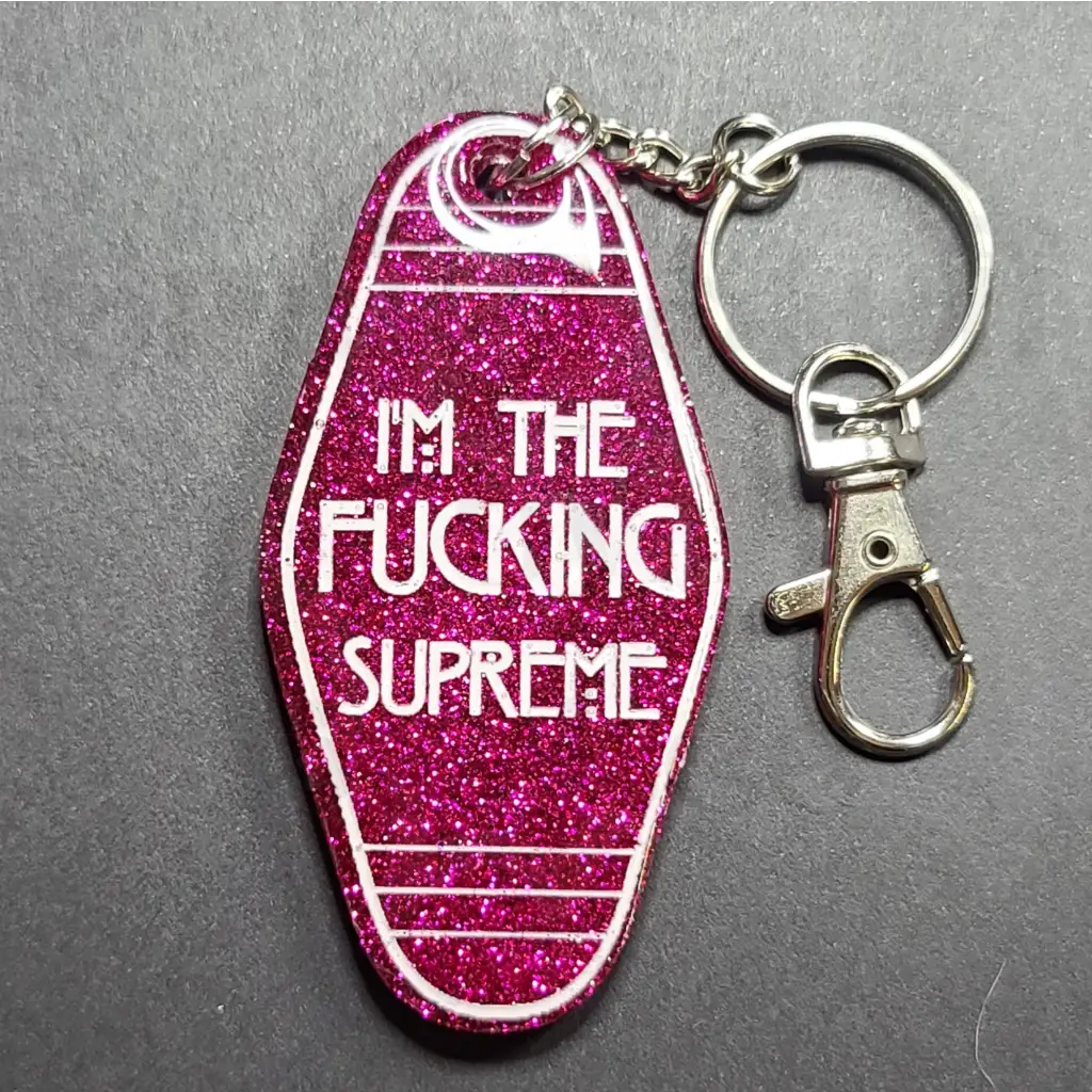 I’m The Fucking Supreme Keychain - Pink - Keychains