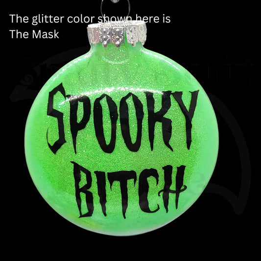 ’Spooky Bitch’ Glass Ornament - Ornaments