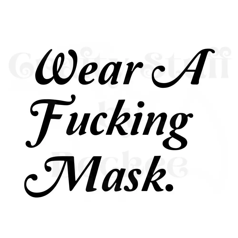 Wear A Fucking Mask Vinyl Decal Die Cut Sticker - Vinyl